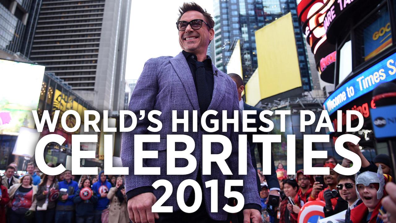 World’s Highest Paid Celebrities 2015