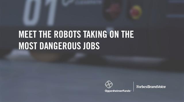 Meet The Robots Taking On The Most Dangerous Jobs