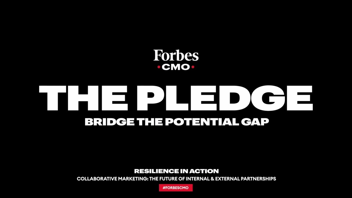 The Pledge: Bridge The Potential Gap | 2020 Forbes CMO Summit Virtual Series - Episode 3