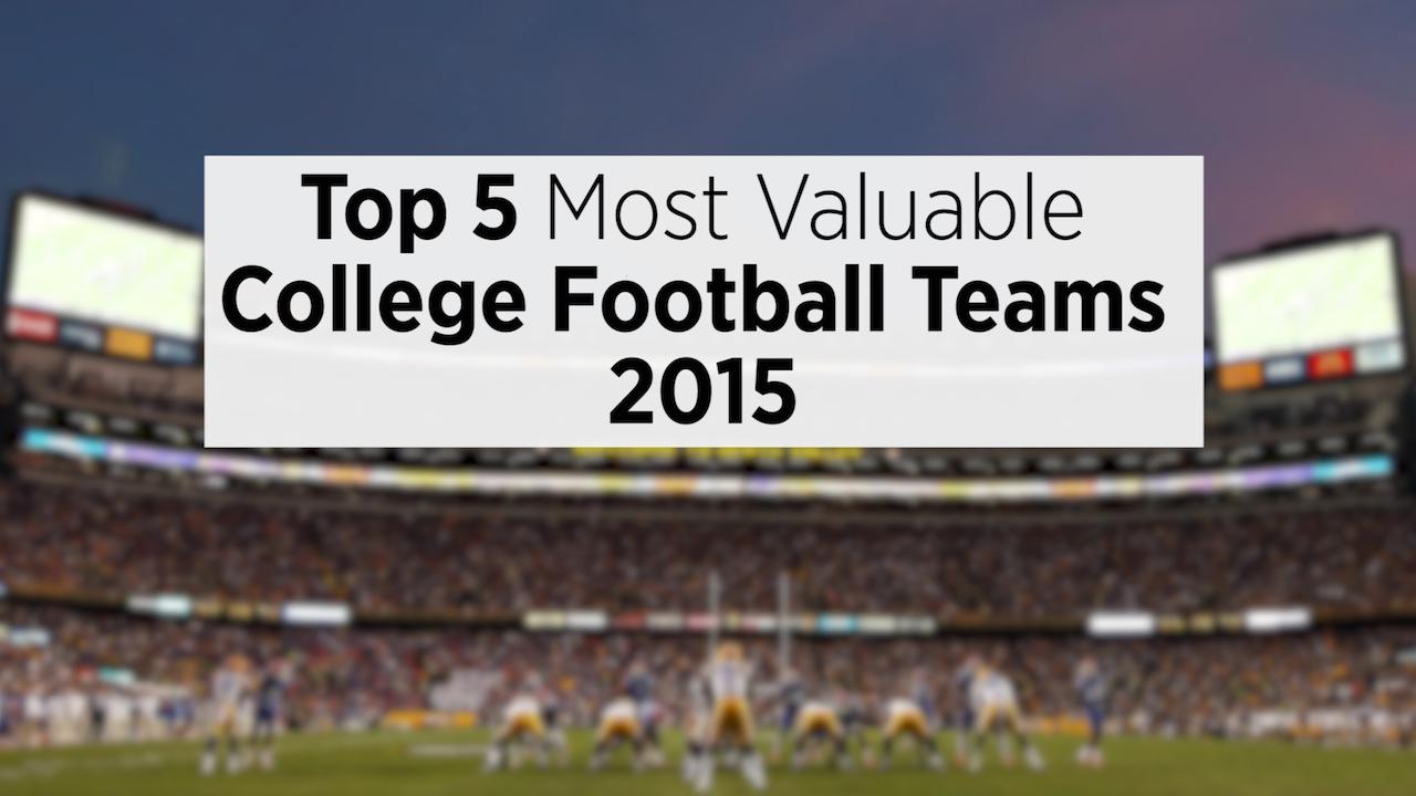 Top 5 Most Valuable College Football Teams 2015